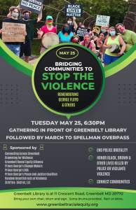 Tuesday May 25th 6:30pm Gathering in front of Greenbelt Library, followed by a march to Spellman Overpass